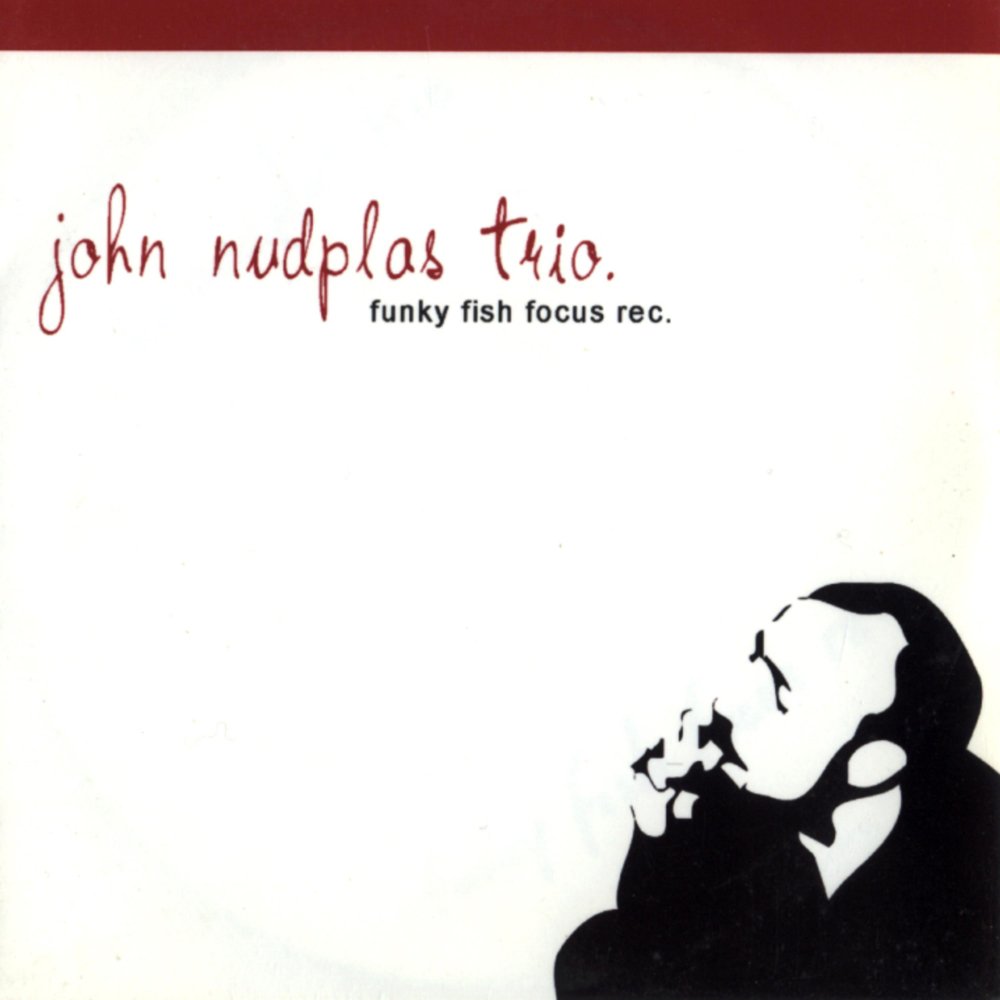 John Nudplas Trio - Funky Fish Fokus cover