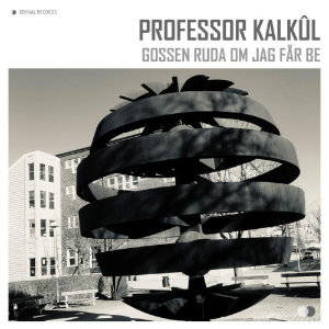 Professor Kalkül: Gossen Ruda om jag får be - cover